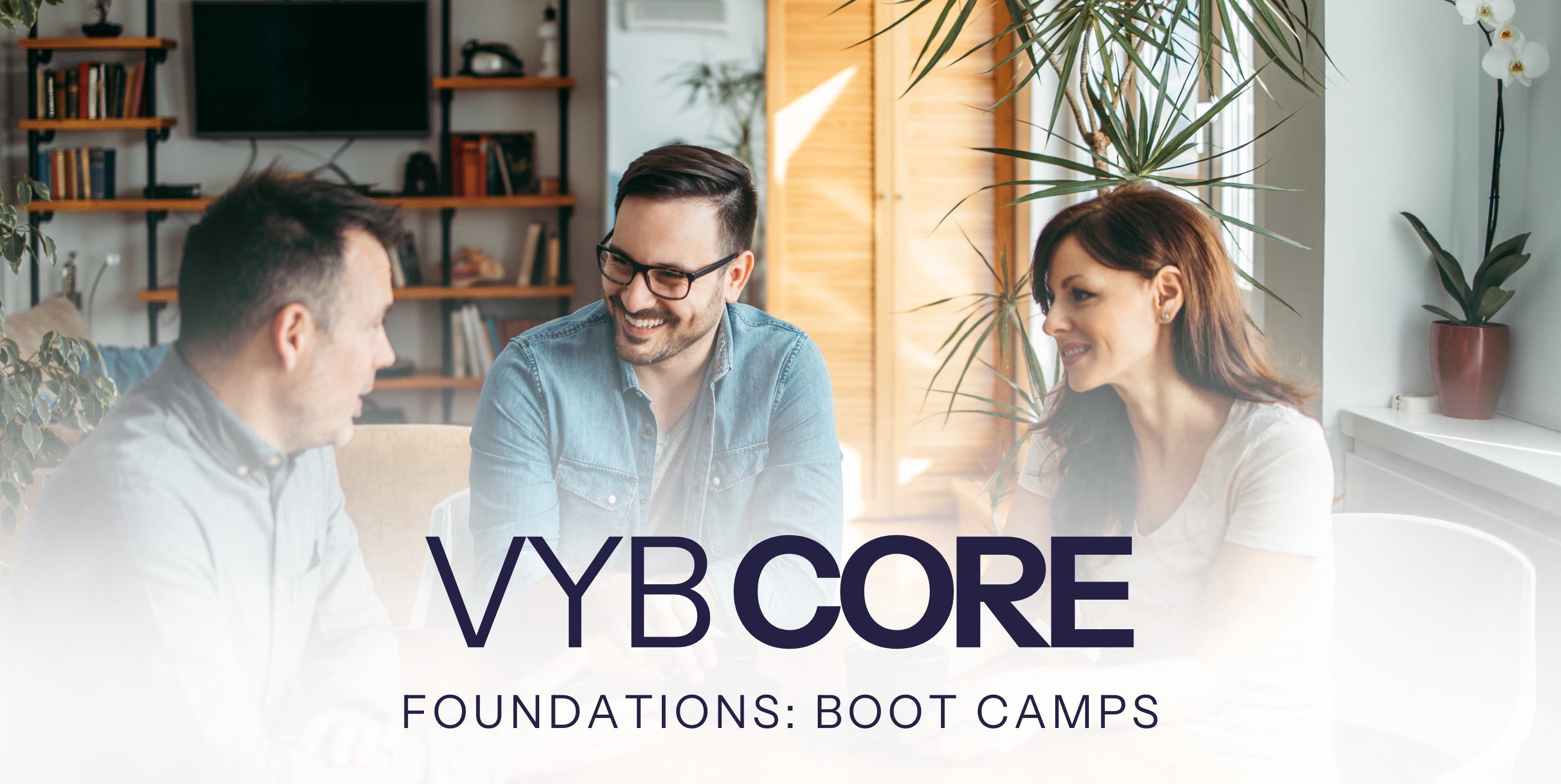 VYB Core: Boot Camps